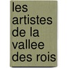Les Artistes De La Vallee Des Rois by Jean-Francois Gout