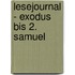 Lesejournal - Exodus Bis 2. Samuel