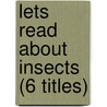Lets Read about Insects (6 Titles) door Susan Ashley