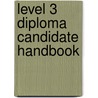 Level 3 Diploma Candidate Handbook door Mark Walsh