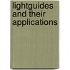 Lightguides And Their Applications door Waldemar Wojcik