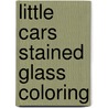 Little Cars Stained Glass Coloring door Steven James Petruccion