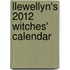 Llewellyn's 2012 Witches' Calendar