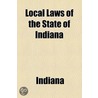 Local Laws Of The State Of Indiana door Indiana