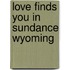 Love Finds You in Sundance Wyoming