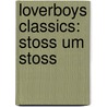 Loverboys Classics: Stoss Um Stoss door Bruno Paul