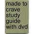 Made To Crave Study Guide With Dvd