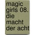 Magic Girls 08. Die Macht der Acht