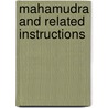 Mahamudra And Related Instructions by Peter Alan Roberts