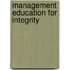 Management Education For Integrity