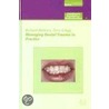 Managing Dental Trauma In Practice door Richard Welbury