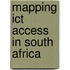 Mapping Ict Access In South Africa
