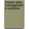 Master Data Management In Practice door Mark Allen
