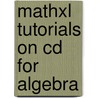 Mathxl Tutorials On Cd For Algebra door Not Available