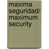 Maxima seguridad/ Maximum Security door Julio Scherer