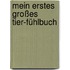 Mein erstes großes Tier-Fühlbuch