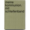 Meine Kommunion. Mit Schleifenband by Claudia Fuchs