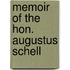 Memoir Of The Hon. Augustus Schell