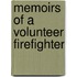 Memoirs Of A Volunteer Firefighter