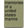 Memories Of A United States Marine door Powell B. Brown
