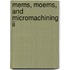 Mems, Moems, And Micromachining Ii