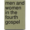 Men and Women in the Fourth Gospel door Colleen M. Conway