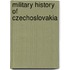 Military History of Czechoslovakia
