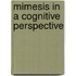 Mimesis In A Cognitive Perspective