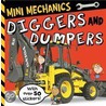 Mini Mechanics Diggers And Dumpers door Tim Bugbird