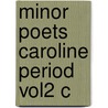 Minor Poets Caroline Period Vol2 C by Shakerley Marmion