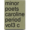 Minor Poets Caroline Period Vol3 C by Thomas Stanley