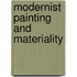 Modernist Painting And Materiality