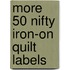 More 50 Nifty Iron-On Quilt Labels