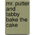Mr. Putter and Tabby Bake the Cake