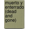 Muerto Y Enterrado (Dead And Gone) door Charlaine Harris