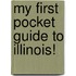 My First Pocket Guide to Illinois!