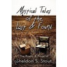 Mystical Tales Of The Lost & Found door Sheldon Stout