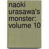 Naoki Urasawa's Monster: Volume 10 by Naoki Urasawa
