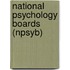 National Psychology Boards (Npsyb)