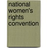 National Women's Rights Convention door Frederic P. Miller