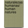 Naturalezas Humanas/ Human Natures by Paul R. Ehrilch