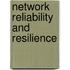 Network Reliability And Resilience