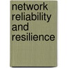 Network Reliability And Resilience door Yoseph Shpungin