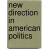New Direction In American Politics door Paul E. Peterson