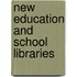 New Education and School Libraries