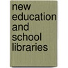 New Education and School Libraries door S.R. Ranganathan