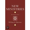 New Ministries: The Global Context door William R. Burrows