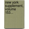 New York Supplement, Volume 153... door National Reporter System