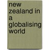 New Zealand In A Globalising World door Ralph Pettman