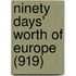 Ninety Days' Worth Of Europe (919)